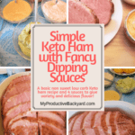 Simple Keto Ham with Fancy Dipping Sauces Pinterest pin